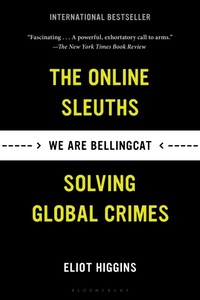 Enlarge image Cover: We Are Bellingcat - Bloomsbury Publishing