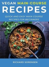 Enlarge image Cover: Vegan Main-Course Recipes - Richard Sorensen
