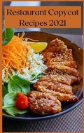 Cover: Restaurant Copycat Recipes 2021 - Mike Cole