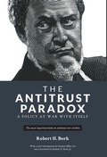 Cover: The Antitrust Paradox - Bork Publishing LLC