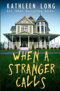 Cover: When A Stranger Calls - Steelehouse Press