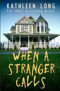 Enlarge image Cover: When A Stranger Calls - Steelehouse Press