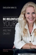 Cover: Be Relentlessly Yourself - Signature 4 Success