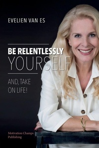 Enlarge image Cover: Be Relentlessly Yourself - Signature 4 Success