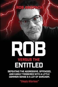 Enlarge image Cover: Rob Versus The Entitled - Anspach Media