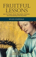 Cover: Fruitful Lessons upon the Passion, Burial, Resurrection, Ascension, and of the Sending of the Holy Ghost - Baruch House Publishing
