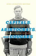 Cover: Capitals, Aristocrats, and Cougars - Heritage House