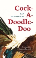Cover: Cock-A-Doodle-Doo - Guernica Editions,Canada