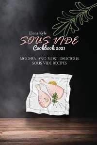 Abbildung von: Sous Vide Cookbook 2021 - Strato Publishing