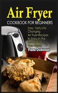 Cover: Air Fryer Cookbook for Beginners - Fiona D. Publn