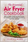Cover: The Essential Air Fryer Cookbook - Shirleyw-Pub.