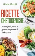 Cover: Ricette Chetogeniche - Giulia Moretti
