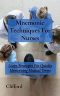 Cover: Mnemonic Techniques For Nurses - Amplitudo Ltd