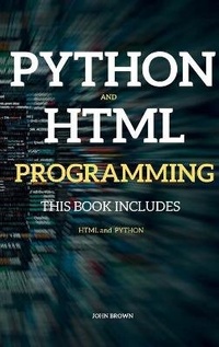 Enlarge image Cover: Python and HTML Programming - John Brown