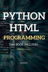Enlarge image Cover: Python and HTML Programming - John Brown