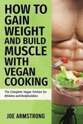 Cover: The Complete Vegan Kitchen for Athletes and Bodybuilders - James Farrel Publy Agent