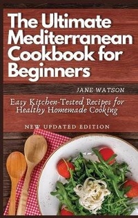 Enlarge image Cover: The Ultimate Mediterranean Cookbook for Beginners - James Farrel Publy Agent