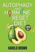 Cover: Autophagy And Hormone Reset Diet - James Farrel Publy Agent