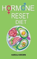 Cover: Hormone Reset Diet - James Farrel Publy Agent