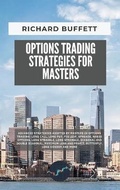 Cover: Options Trading Strategies for Masters - Richard Buffett