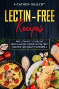 Cover: Lectin-Free Recipes - Heather Gilbert