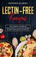 Cover: Lectin-Free Recipes - Heather Gilbert