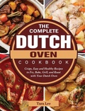 Cover: The Complete Dutch Oven Cookbook - Tara Lee