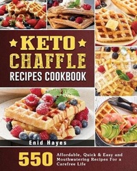 Abbildung von: Keto Chaffle Recipes Cookbook - Enid Hayes