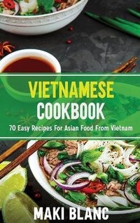 Abbildung von: Vietnamese Cookbook - CHARLIE CREATIVE LAB LTD PUBLISHER