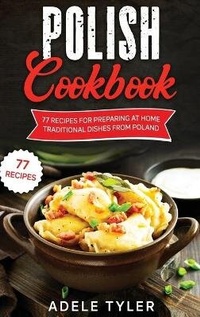 Abbildung von: Polish Cookbook - CHARLIE CREATIVE LAB LTD PUBLISHER