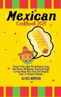 Abbildung von: Mexican Cookbook 2021 - Alexis Moreno