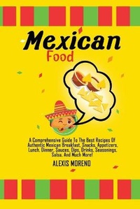 Abbildung von: Mexican Food - Alexis Moreno