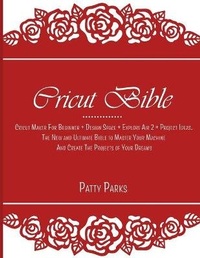 Abbildung von: Cricut Bible - Patty Parks