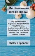 Cover: Mediterranean Diet Cookbook - Chelsea Spencer