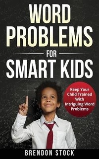 Abbildung von: Word Problems For Smart Kids - Brendon Stock