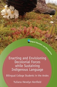 Abbildung von: Enacting and Envisioning Decolonial Forces while Sustaining Indigenous Language - Multilingual Matters