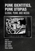 Cover: Punk Identities, Punk Utopias - Intellect Books