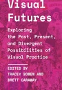 Cover: Visual Futures - Intellect Books