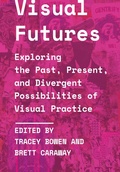 Cover: Visual Futures - Intellect Books