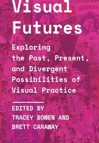 Abbildung von: Visual Futures - Intellect Books