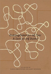 Enlarge image Cover: Entanglements of Two: A Series of Duets - Intellect Books