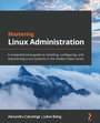 Cover: Mastering Linux Administration - Packt Publishing