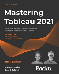 Enlarge image Cover: Mastering Tableau 2021 - Packt Publishing Limited