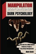 Bild: Manipulation, Body Language and Dark Psychology - Mark Davis