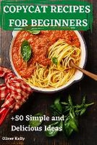 Enlarge image Cover: Copycat Recipes for Beginners - Alessandra
