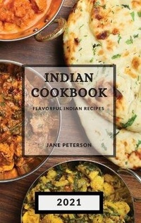 Enlarge image Cover: Indian Cookbook 2021 - Jane Peterson