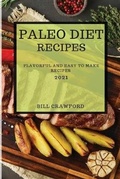 Cover: Paleo Diet Recipes 2021 - Bill Crawford