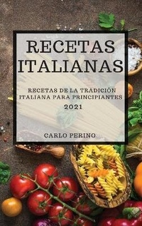 Abbildung von: Recetas Italianas 2021 (Italian Cookbook 2021 Spanish Edition) - Carlo Perino