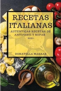 Abbildung von: Recetas Italianas 2021 (Italian Cookbook 2021 Spanish Edition) - Donatella Marras