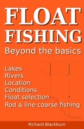 Cover: Float Fishing beyond the basics - Richard Blackburn